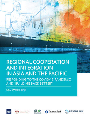 cover image of Regional Cooperation and Integration in Asia and the Pacific